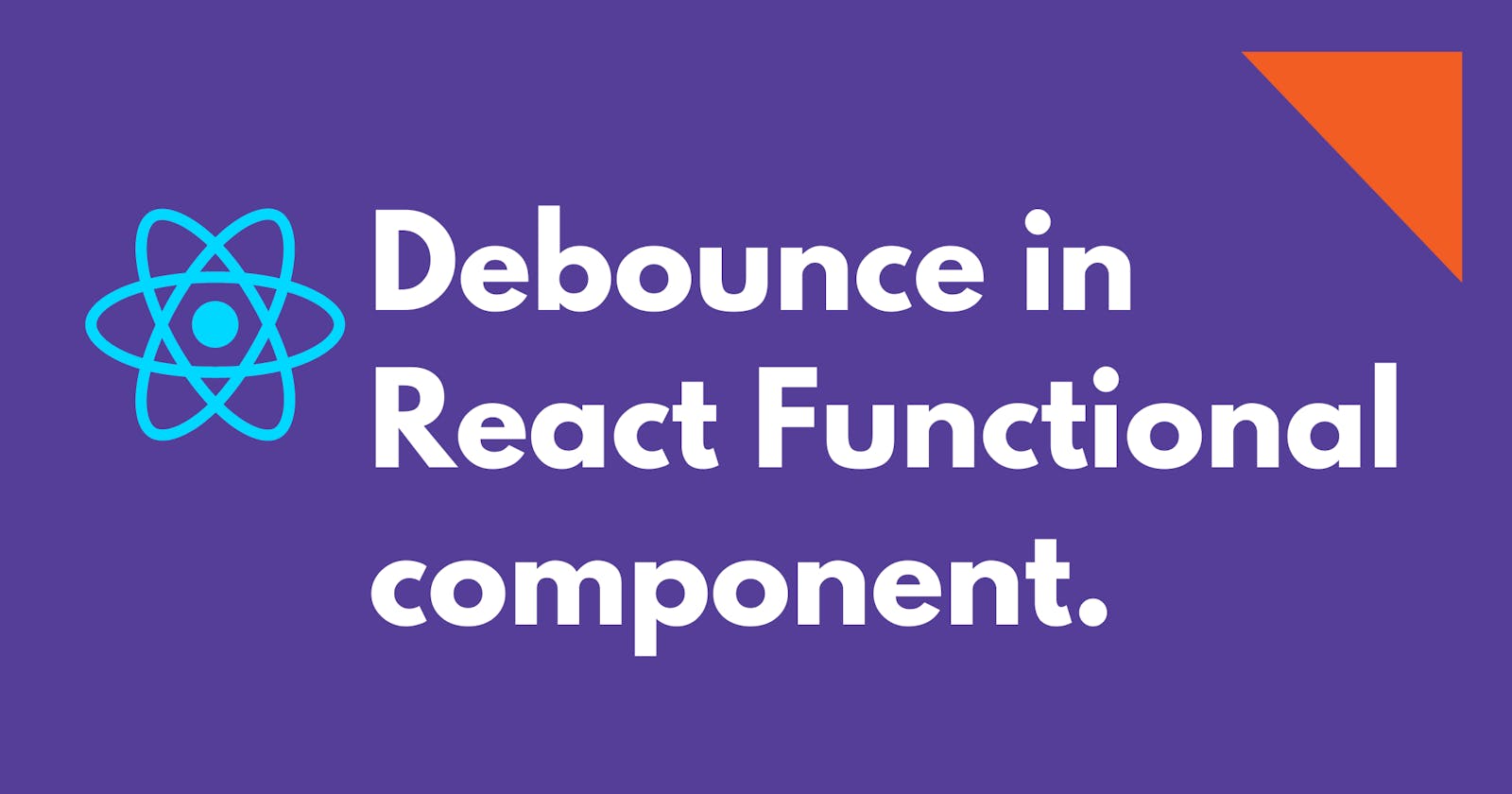 Debouncing in React using custom Hook