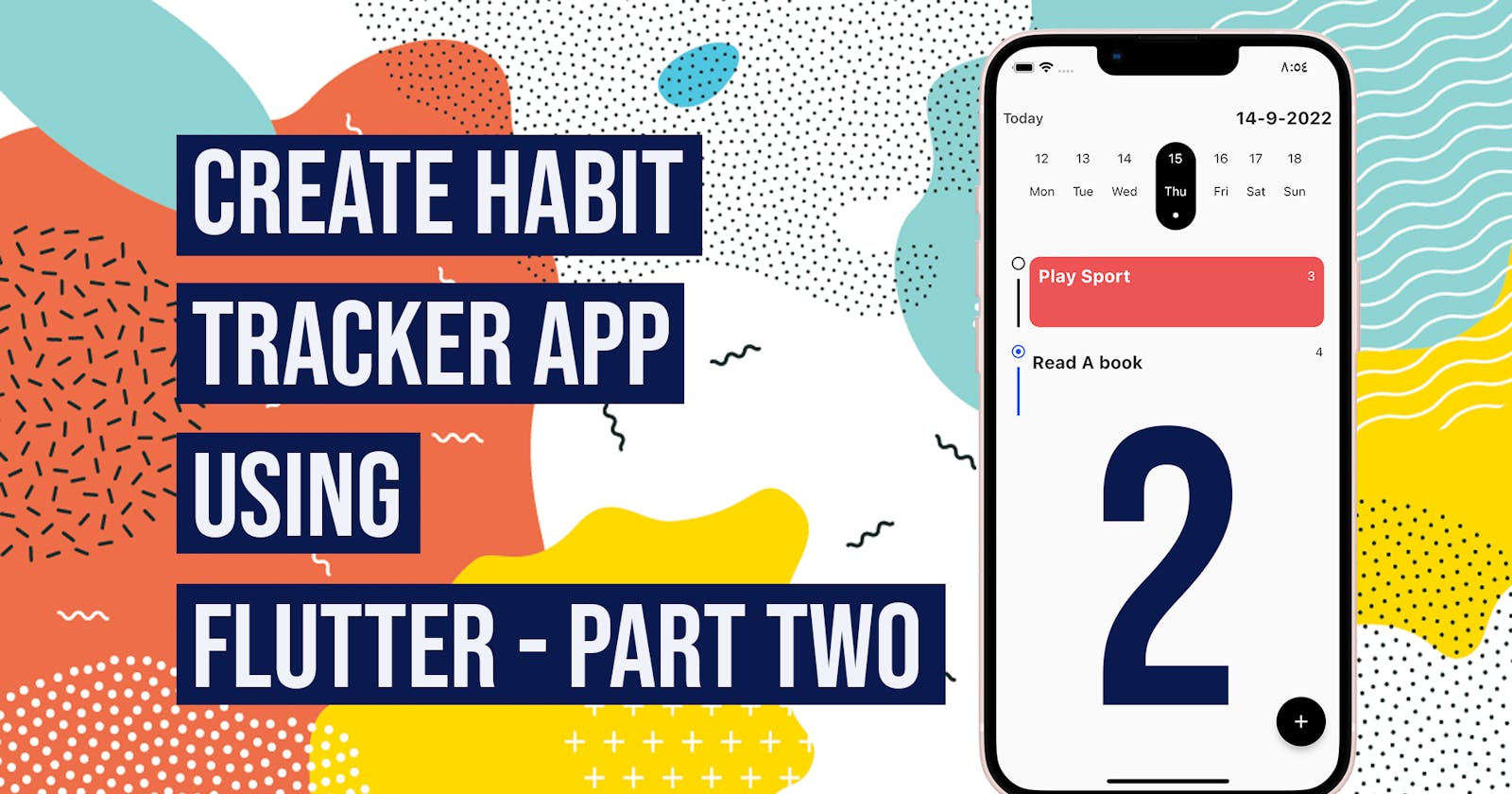 Speed coding habit tracker app using Flutter - part tow