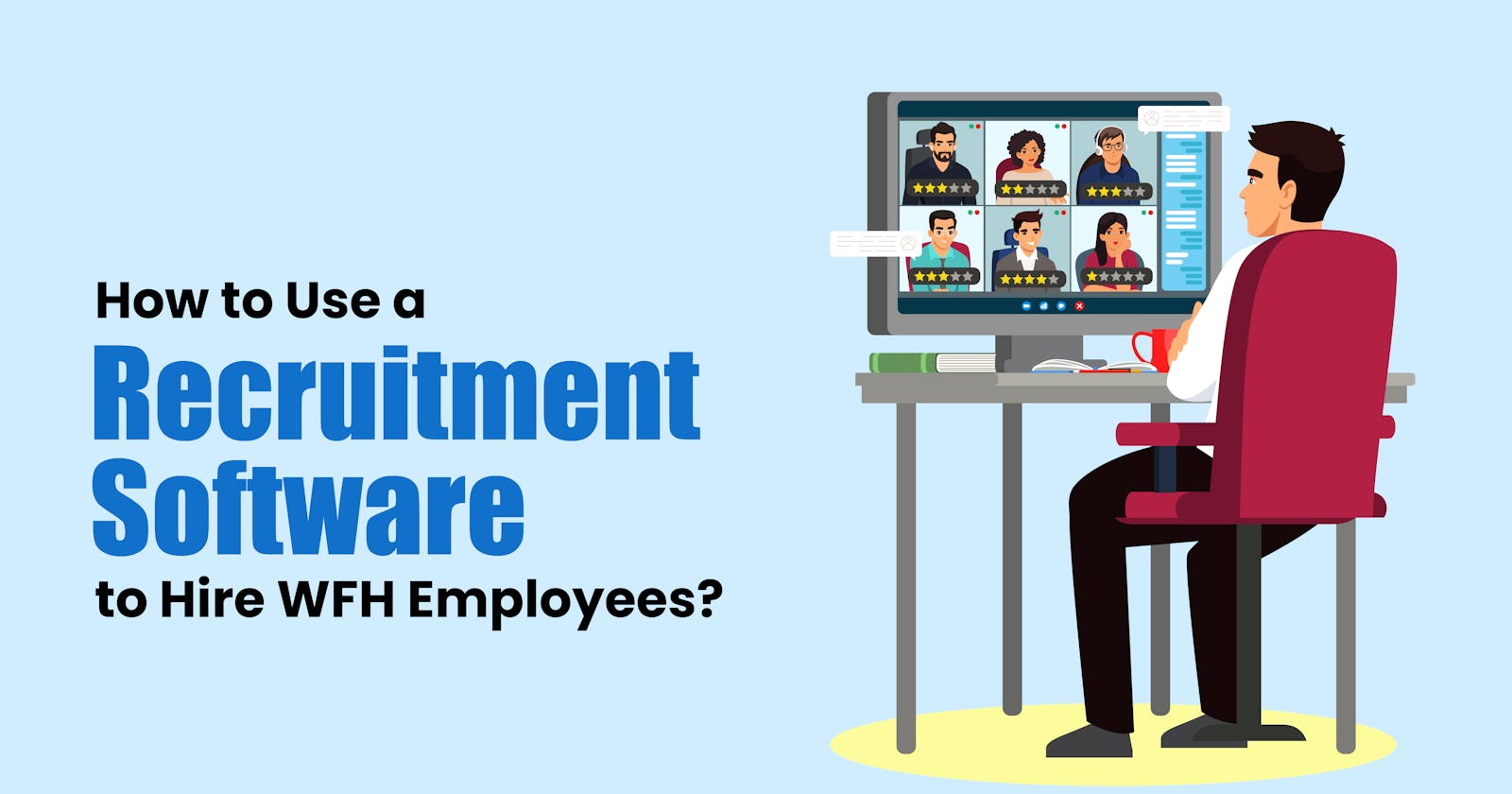 How to Use a Recruitment Software to Hire WFH Employees?