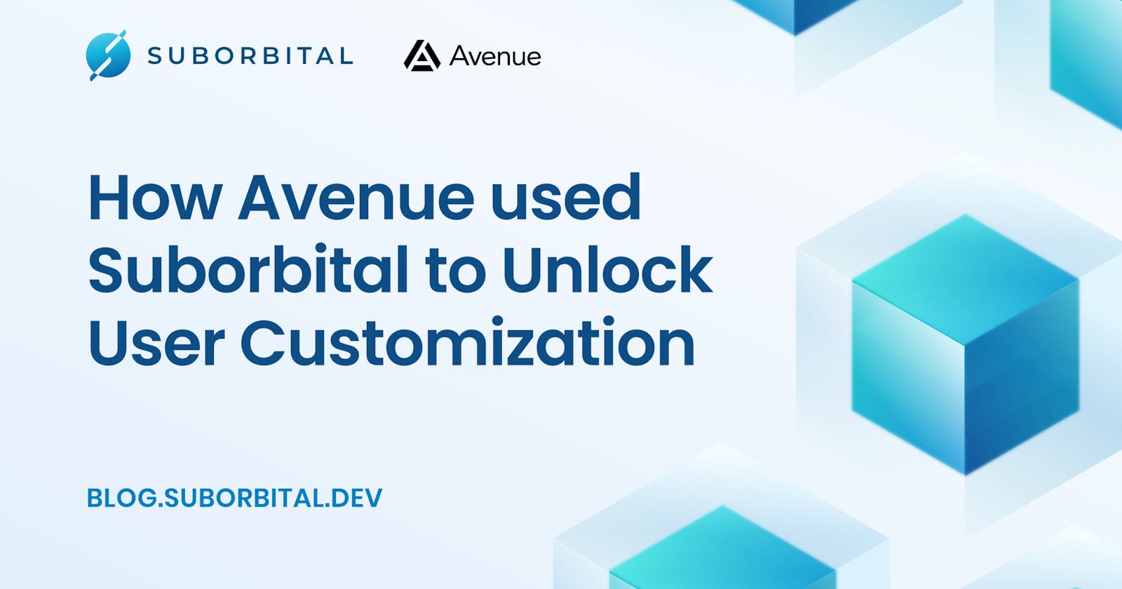 Case Study: How Avenue used Suborbital to Unlock User Customization
