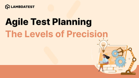 Agile Test Planning - The Levels of Precision