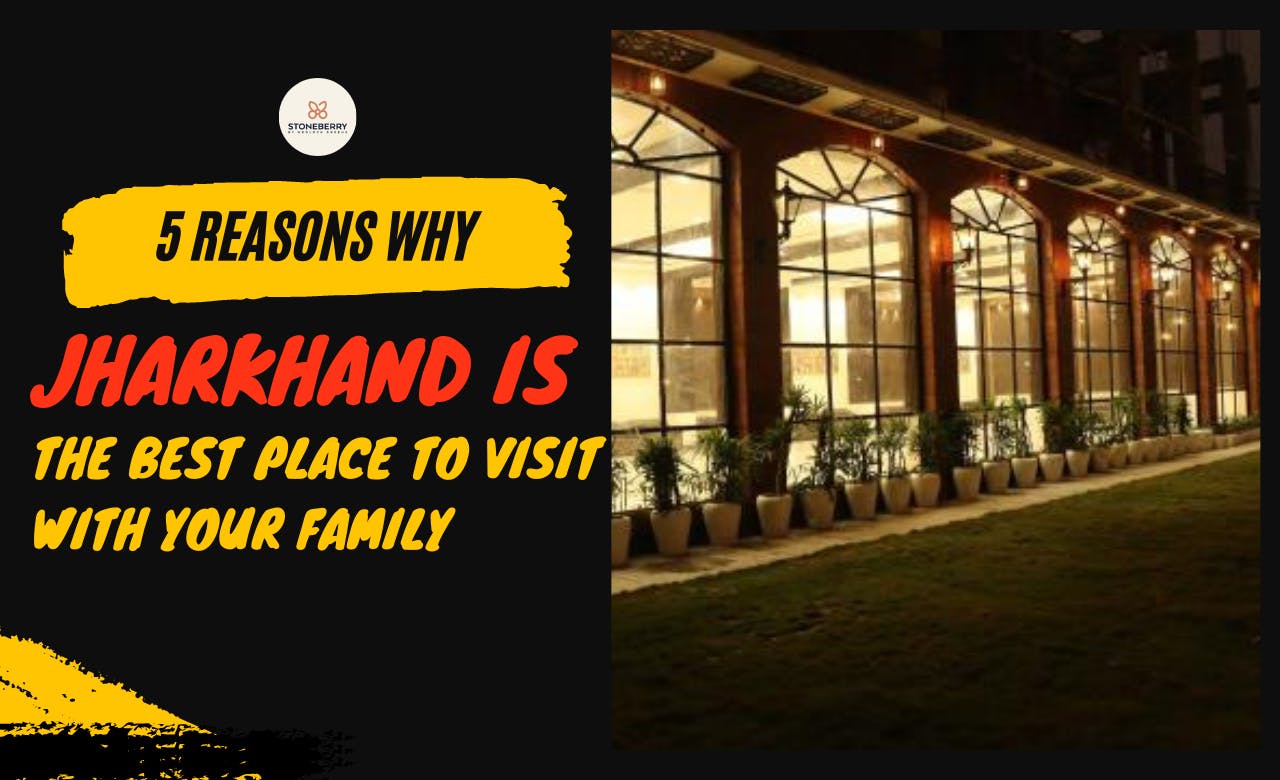 5 Reasons Why Jharkhand Is The Best Place To Visit With Your Family.png