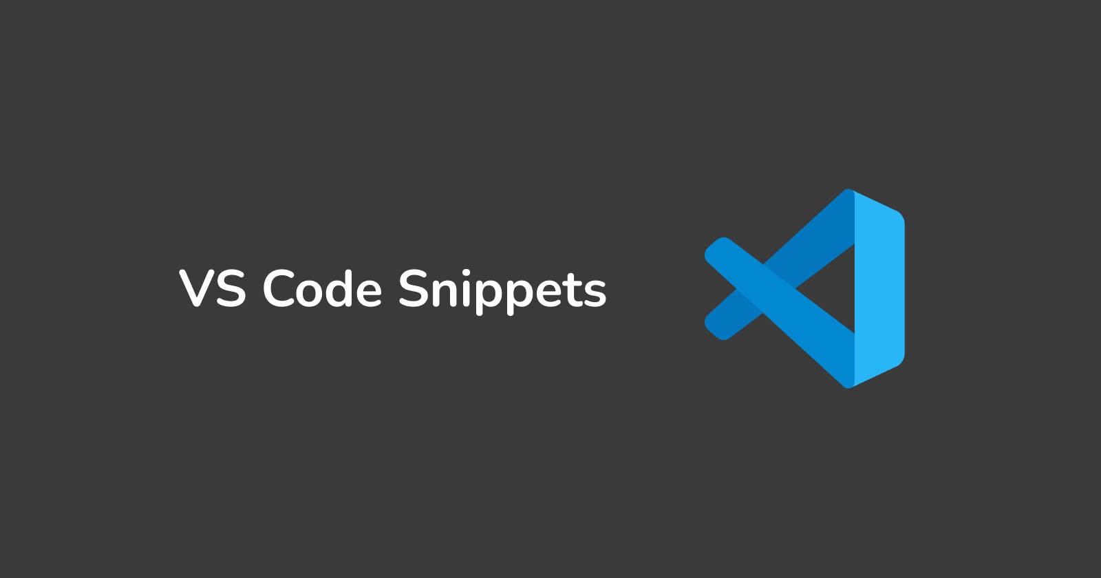 What are Snippets in VSCode?