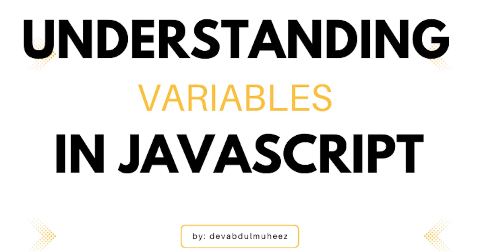 Understanding variables in Javascript