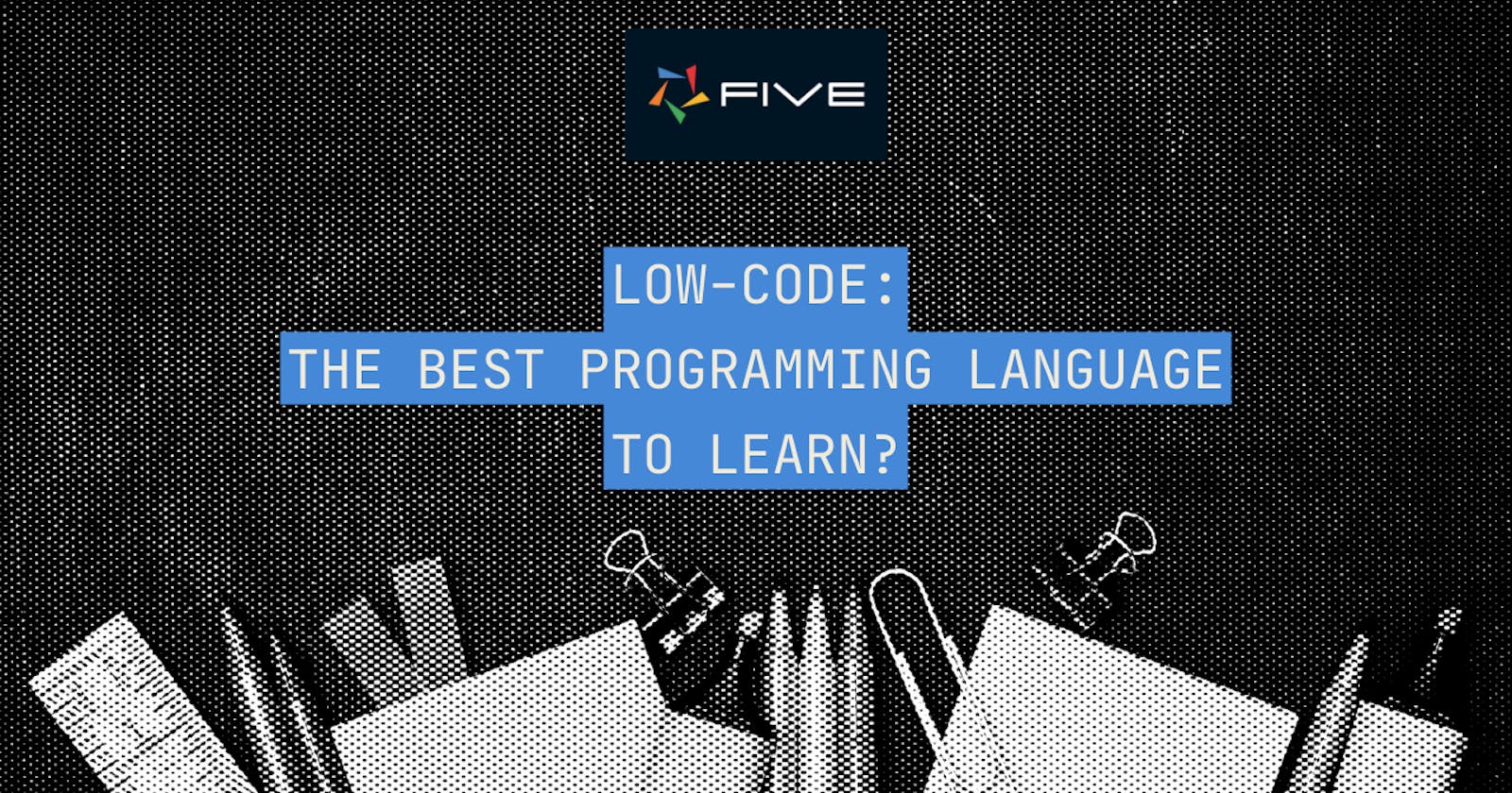 Low-Code: The Best Programming Language To Learn?
