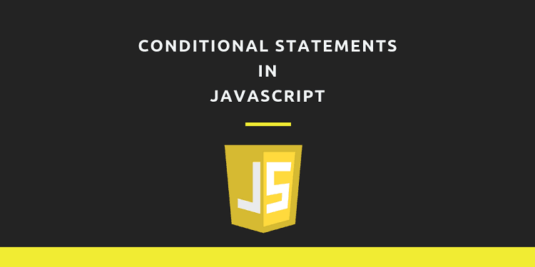 Conditional statements in JavaScript