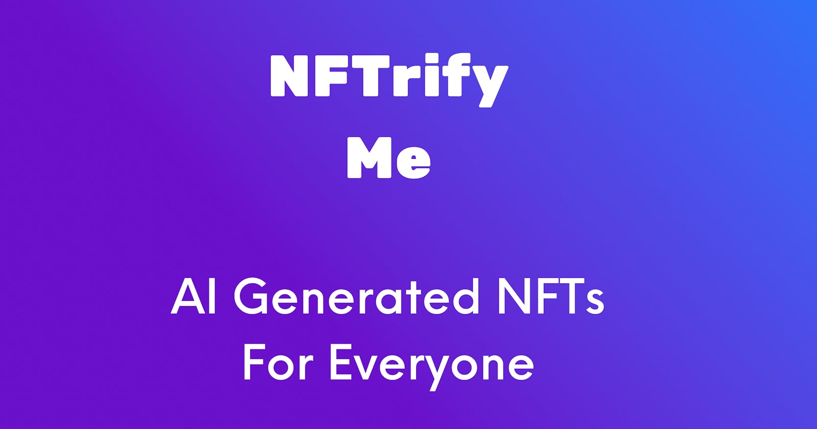 NFTrify Me