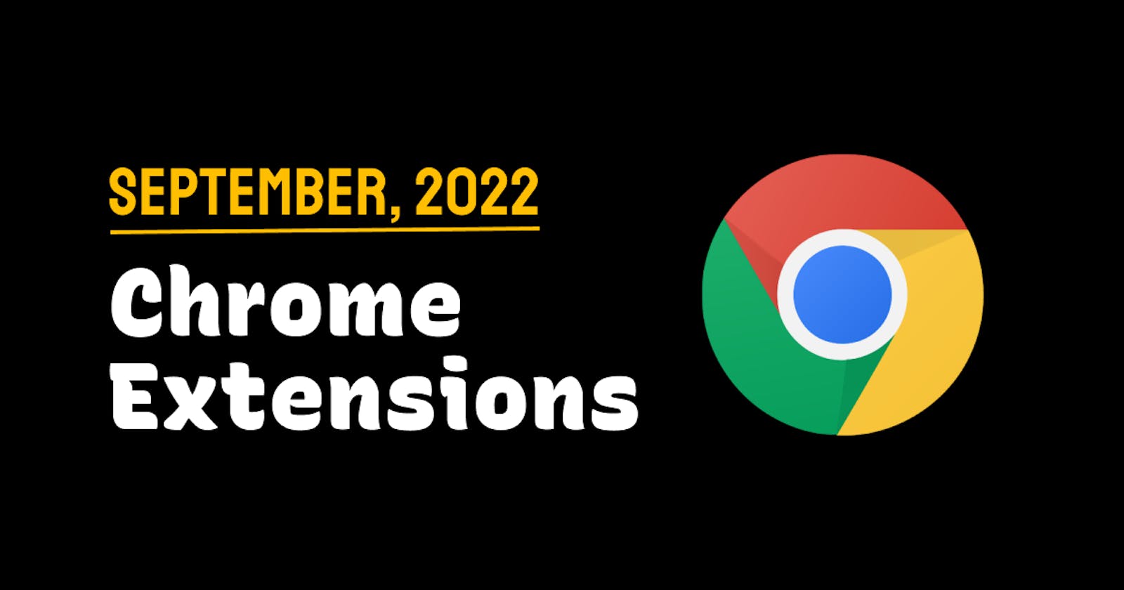Chrome Extensions of the Month - September 2022