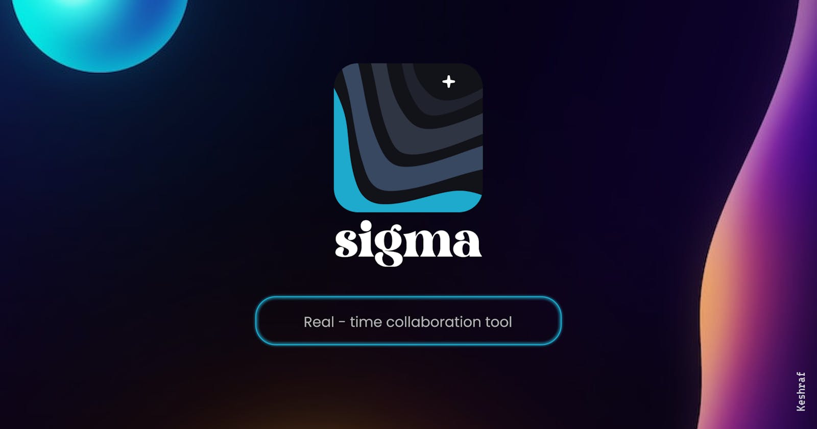 Sigma: Real-time collaboration Design tool