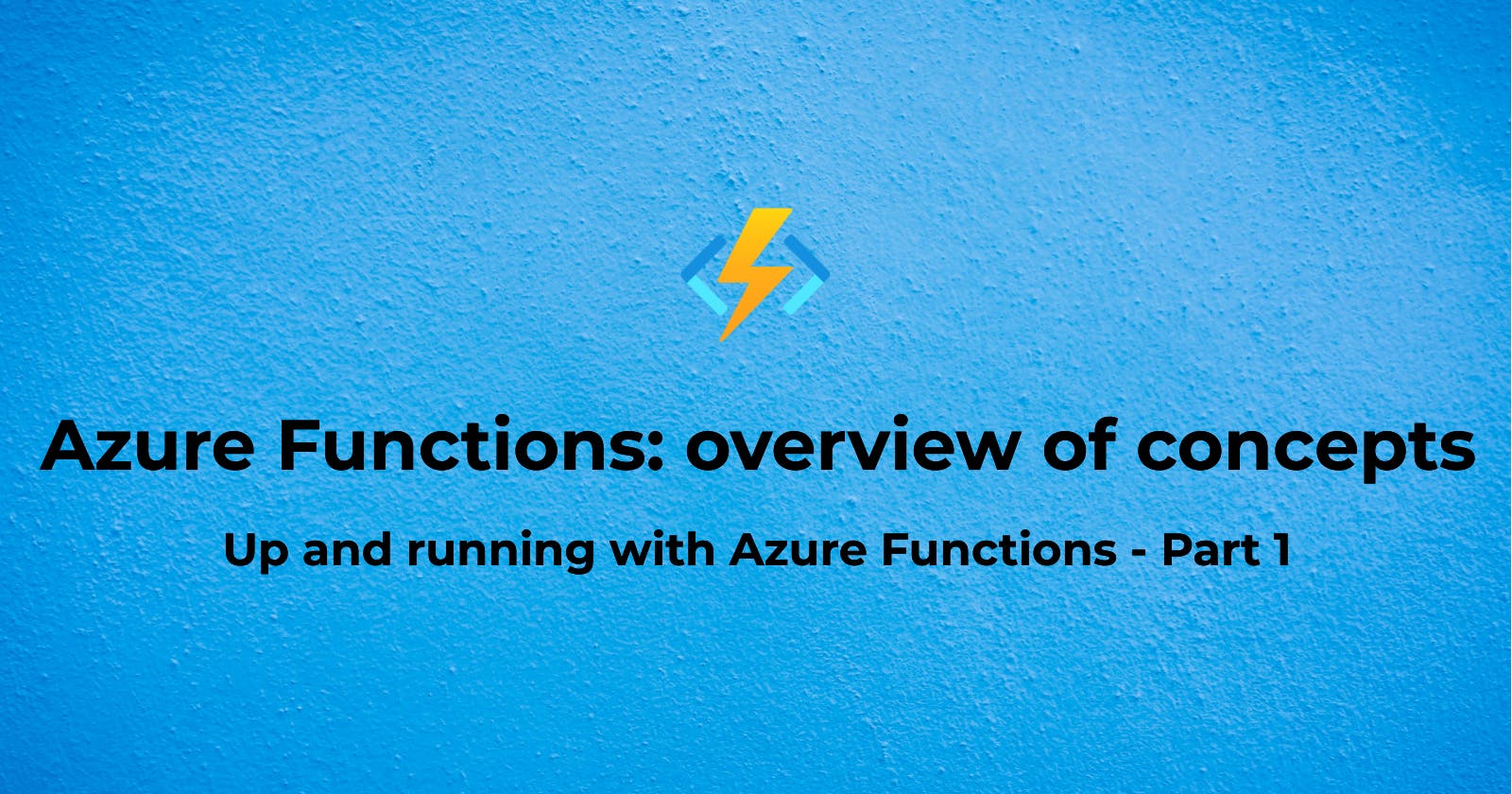 Azure Functions: overview of concepts