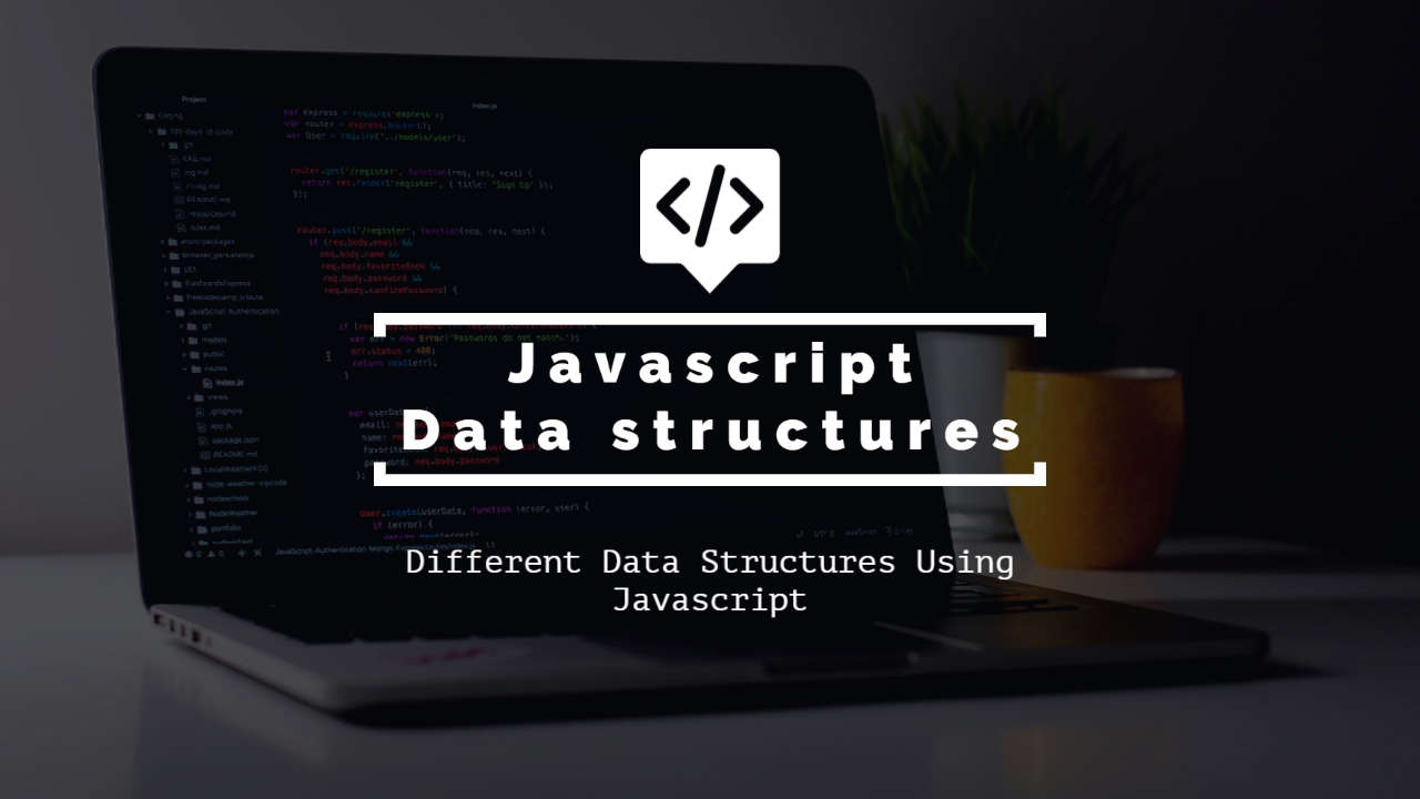 Javascript Datastructures