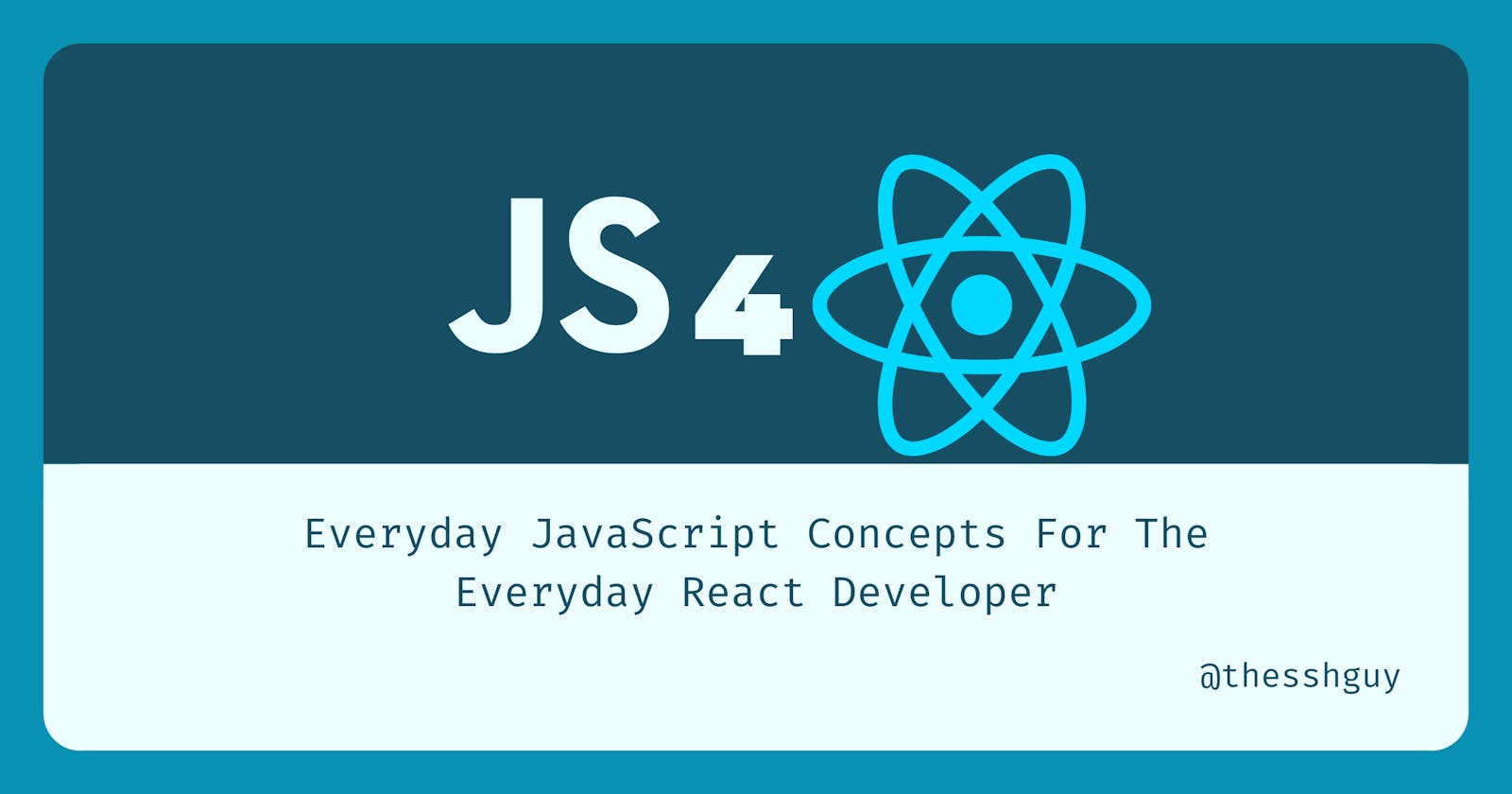 4 JavaScript Concepts You Need To Know Before You Can Master React