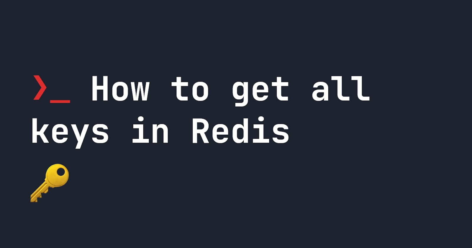 How to get all keys in Redis