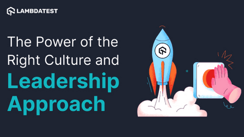 The power of the right culture and leadership approach