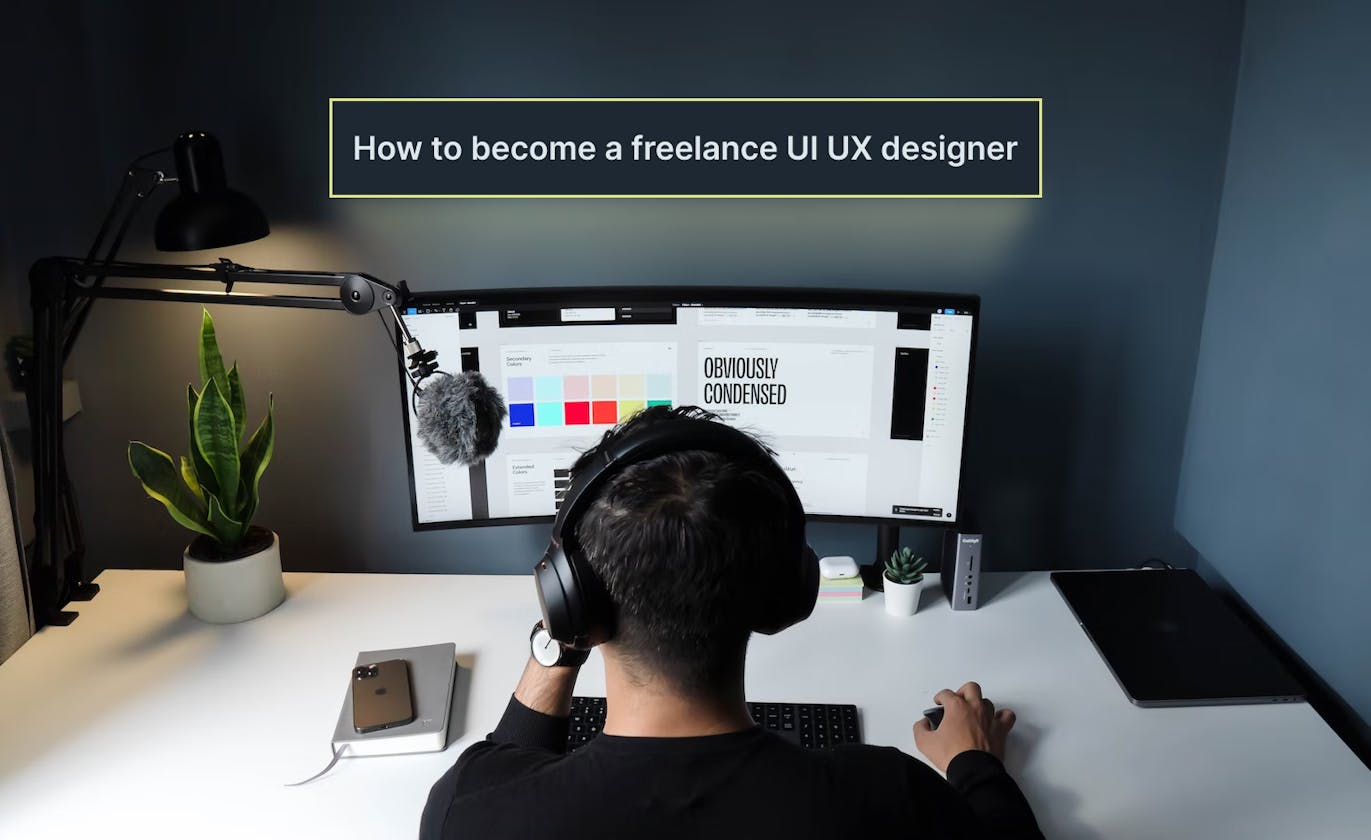 How to become a freelance UI UX designer