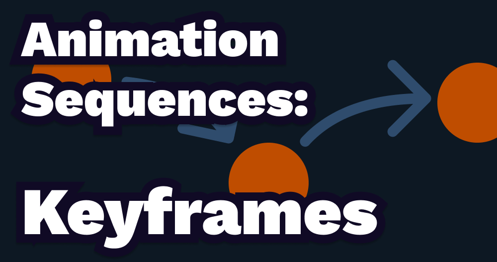 Keyframes Animation Sequence Creating Keyframe Animations with Framer Motion