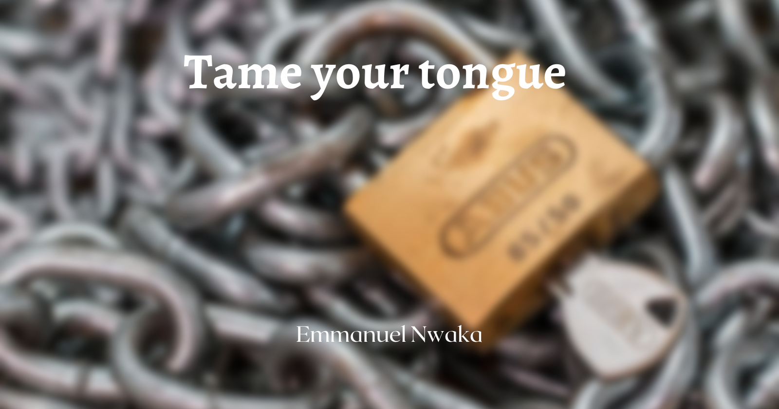 Tame Your Tongue