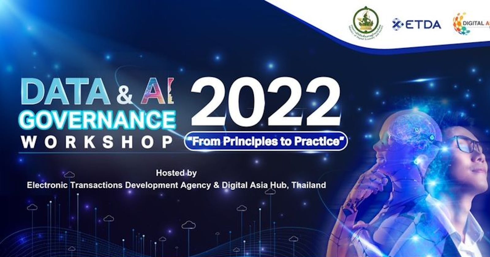 Data & AI Governance Workshop 2022 
ประเทศไทยขับเคลื่อนนโยบายการพัฒนา AI อย่างไร
