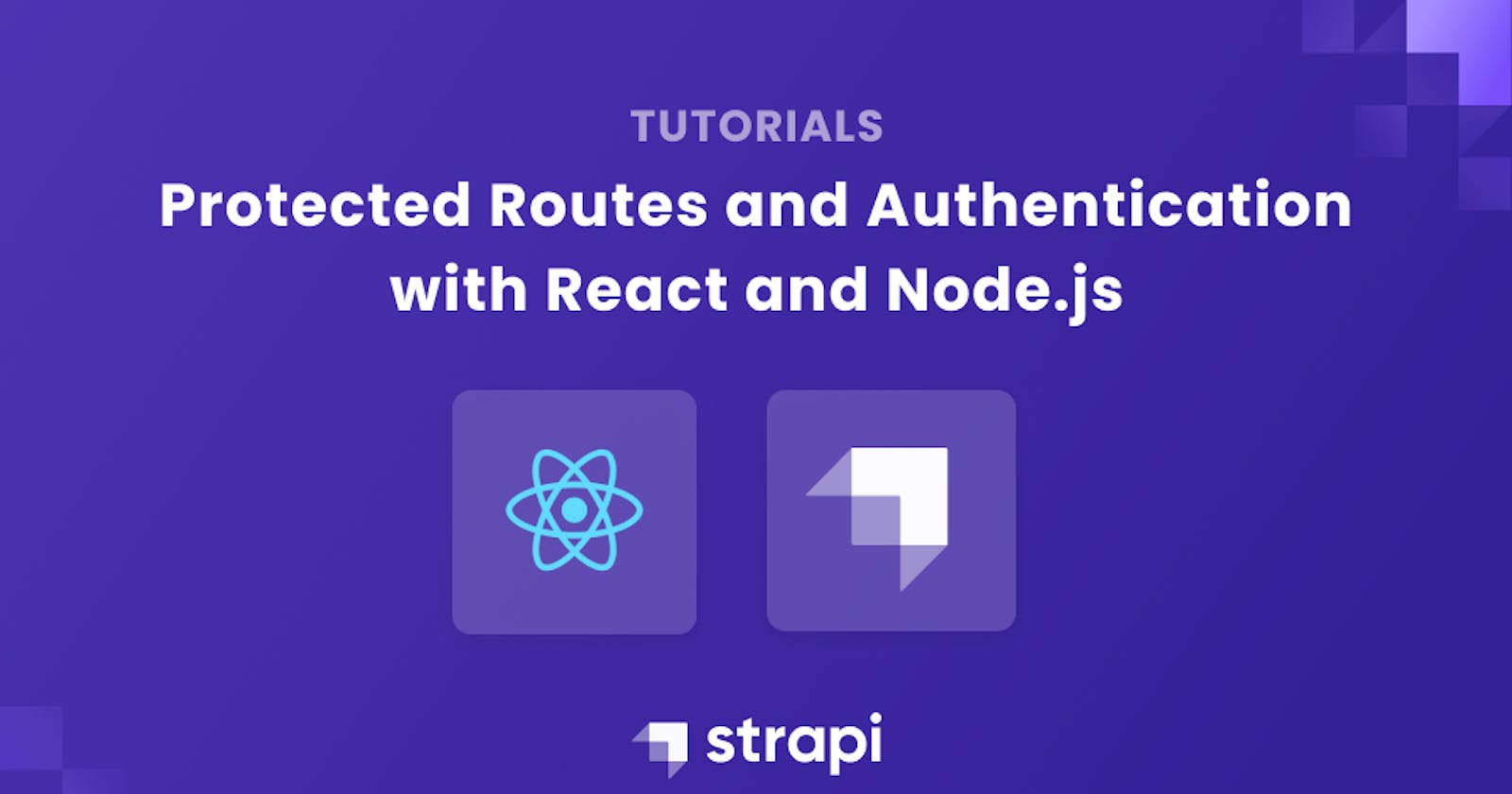 Protected Routes and Authentication with React and Node.js