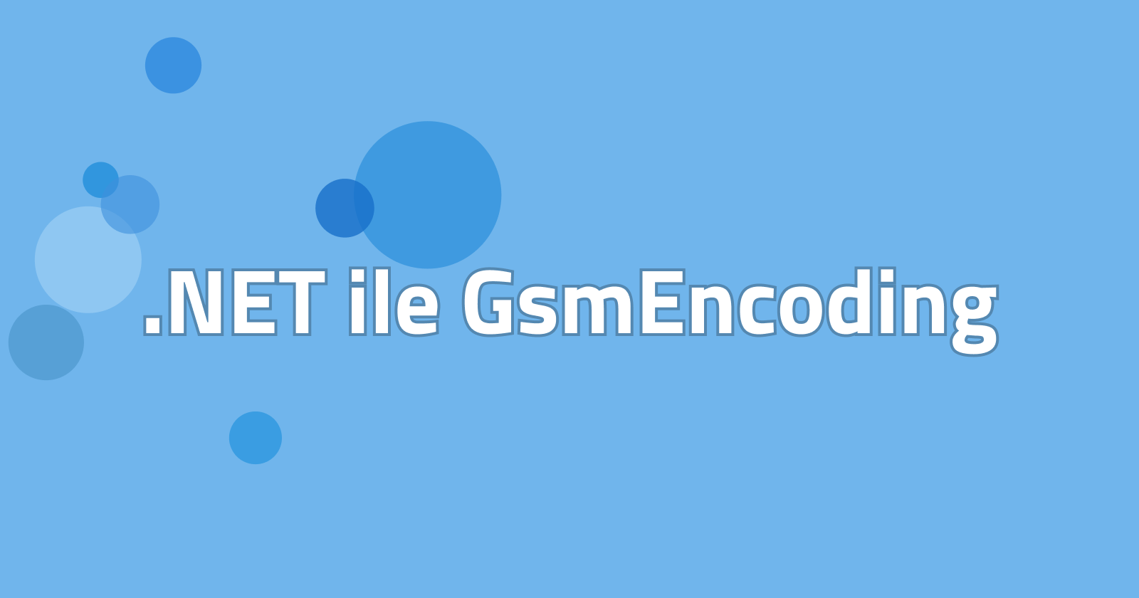 .NET ile GsmEncoding