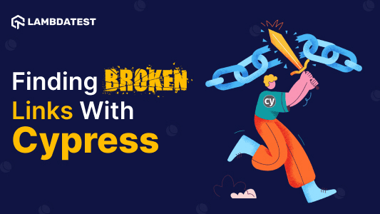 How To Find Broken Links Using Cypress [With Examples]