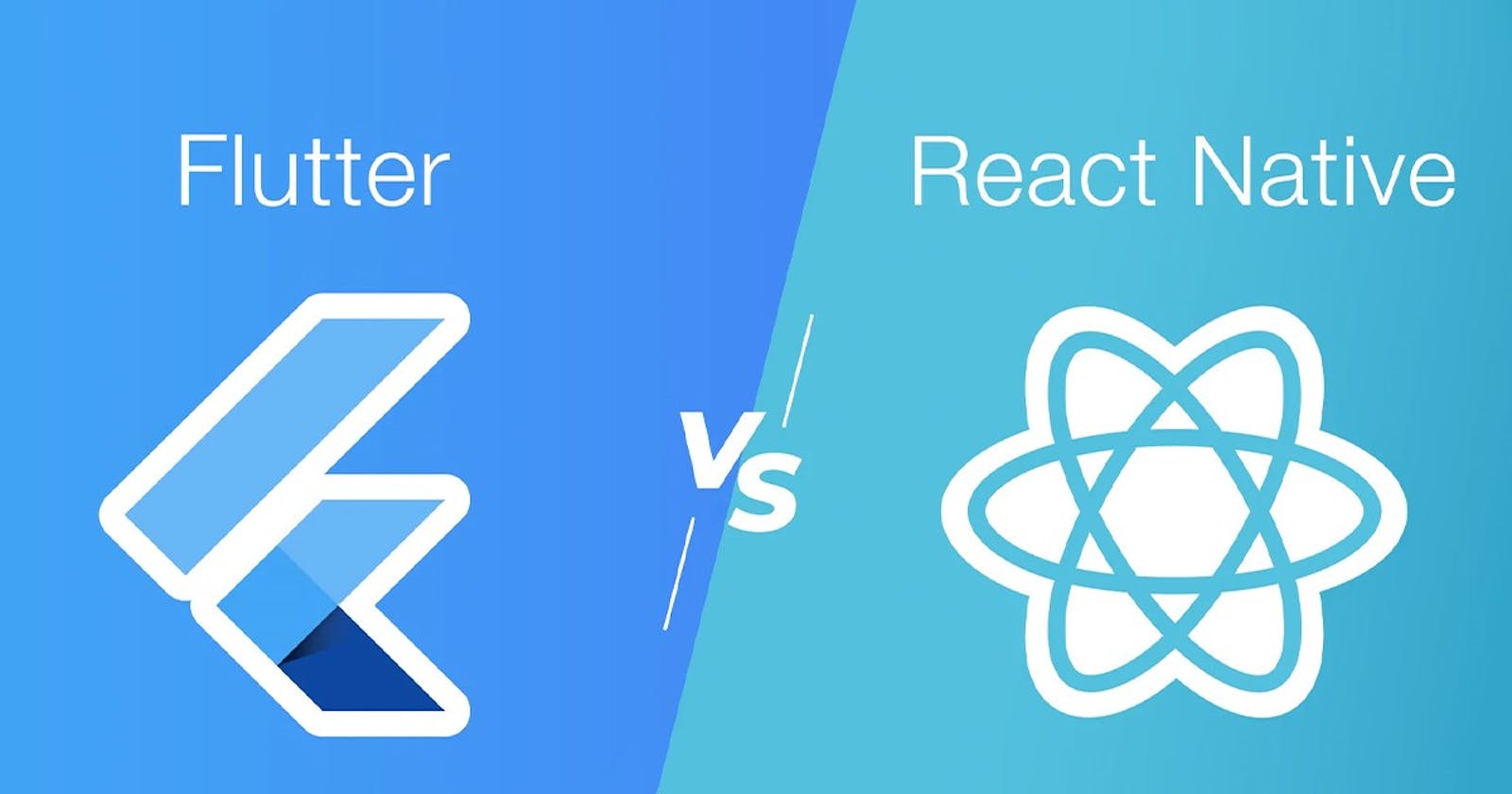 Should I go with Flutter or React Native?
