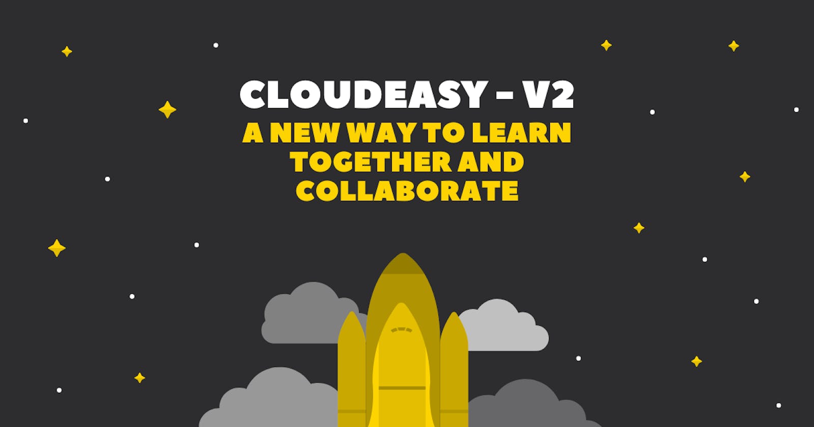 CloudEasy V2 - A new way to learn together and collaborate