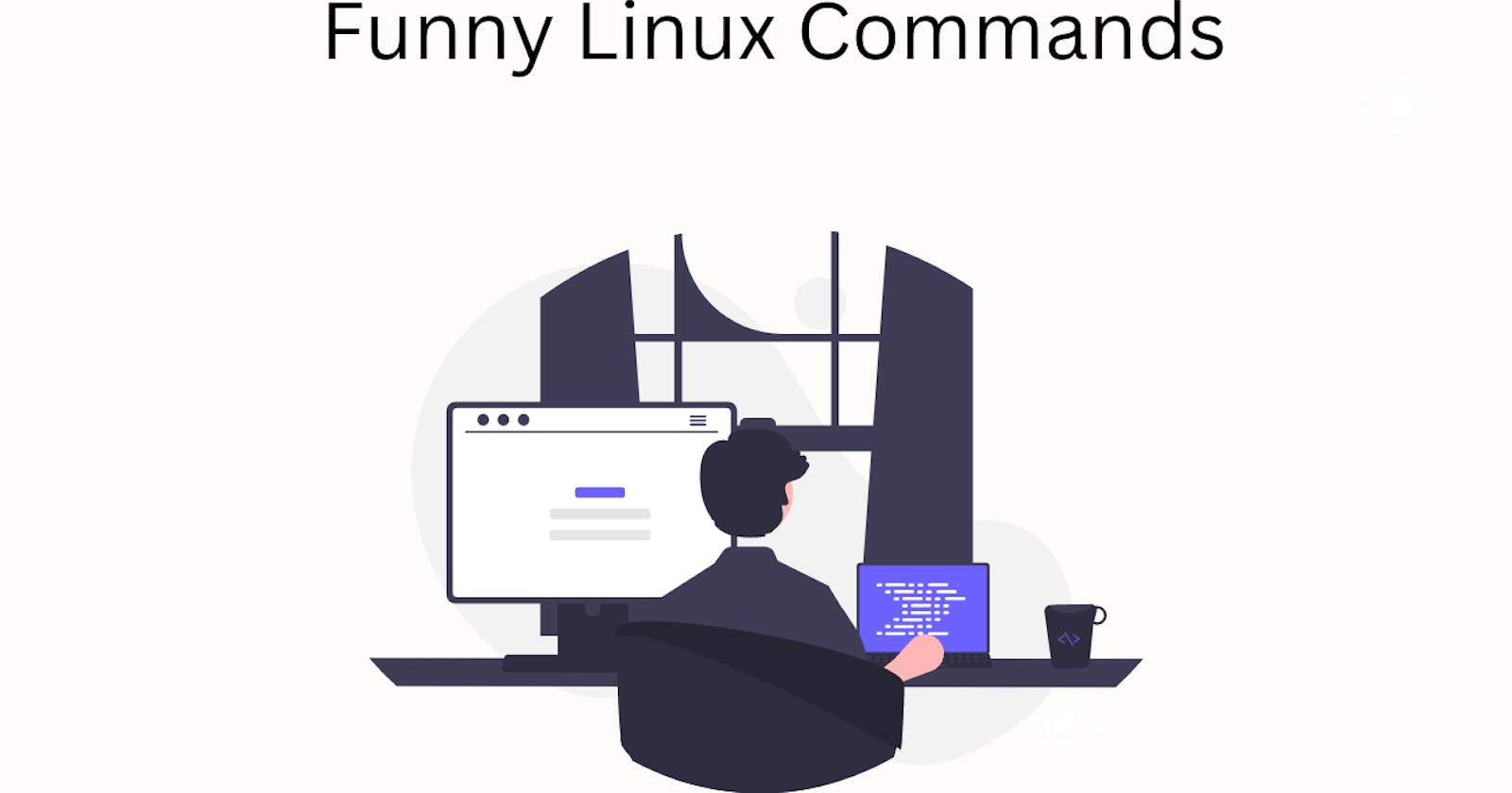 4 Funny Linux commands you should definitely try!