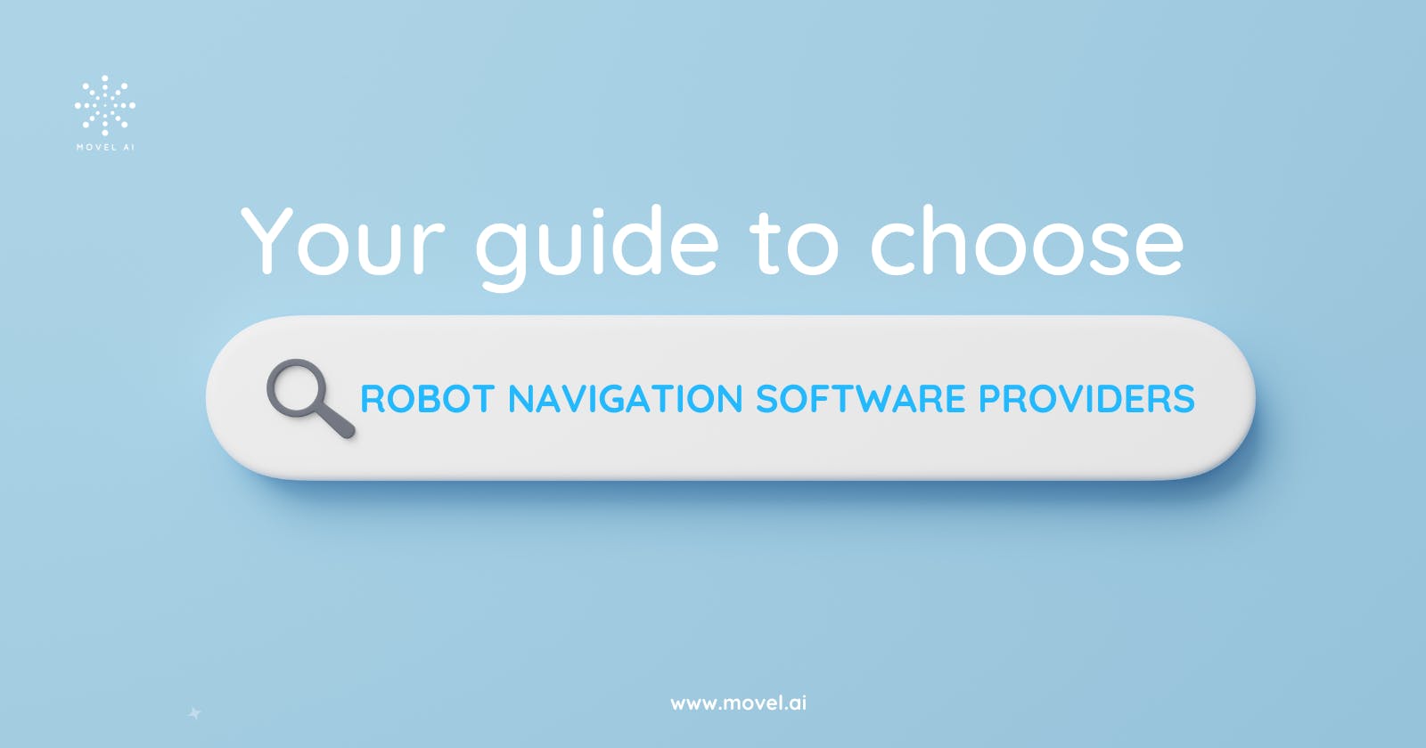 Your guide to choosing Robot Navigation software providers