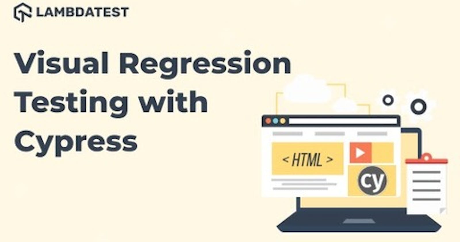 Complete Guide To Cypress Visual Regression Testing