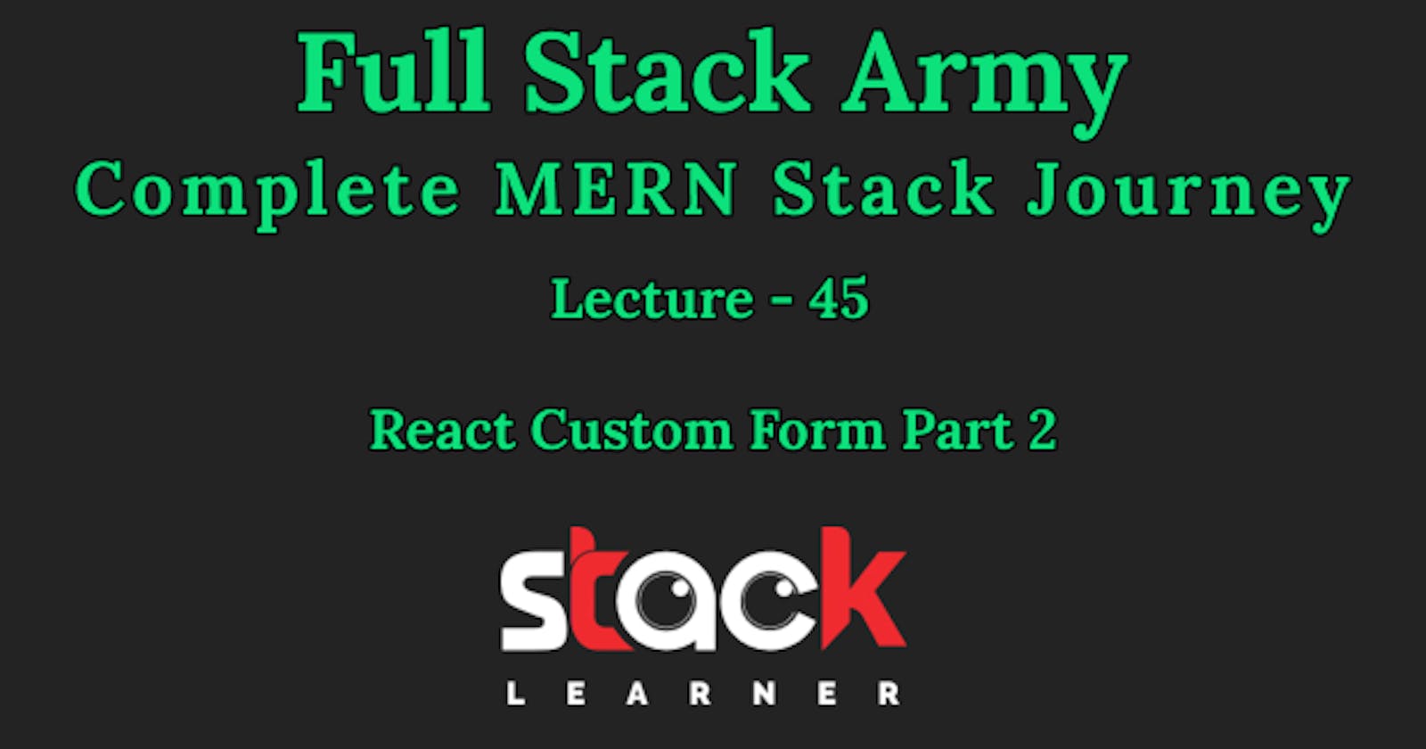 Lecture 45 - React Custom Form Part 2