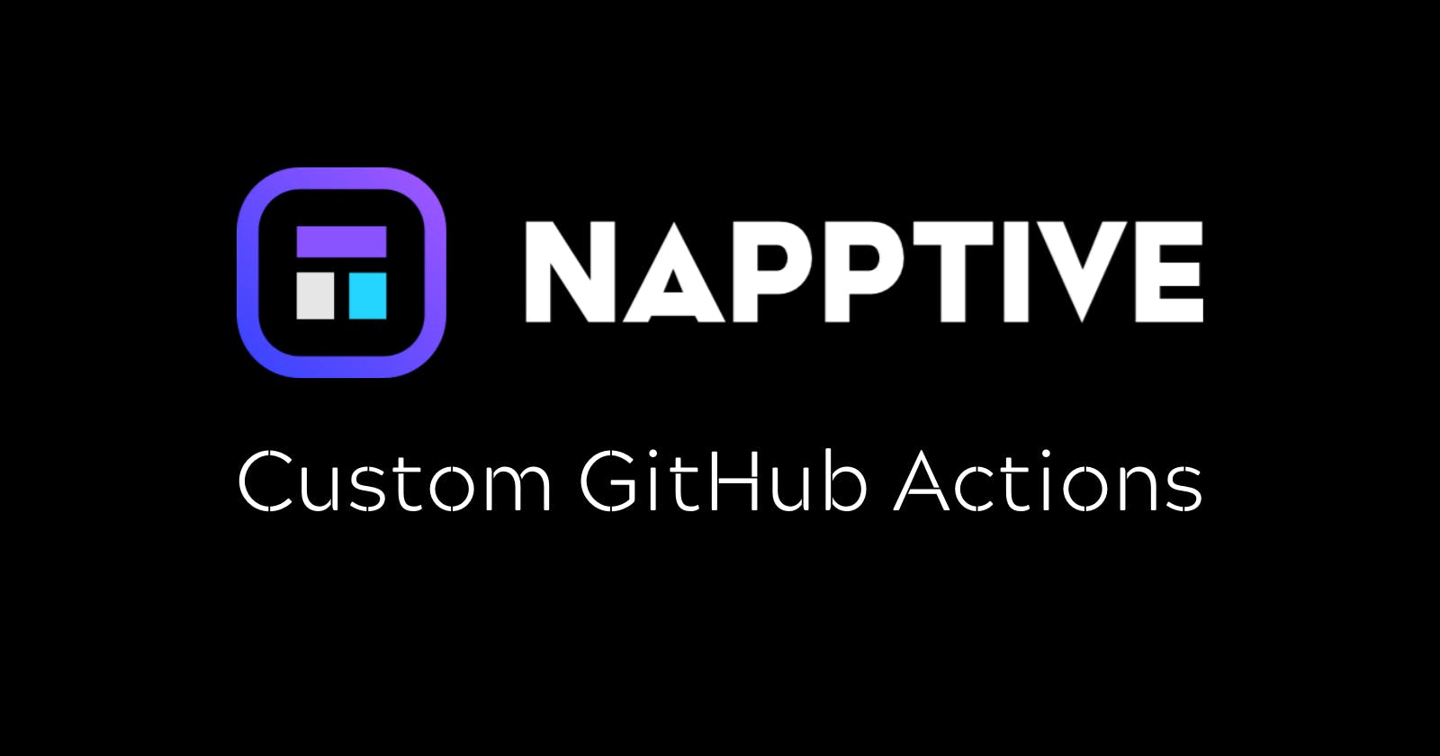 Exploring Napptive GitHub Actions
