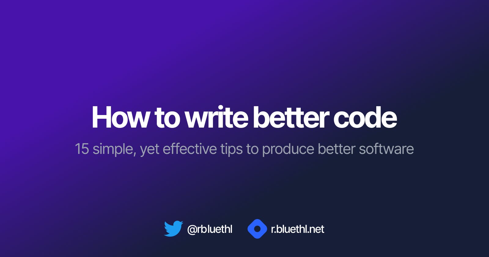 How to write better code
