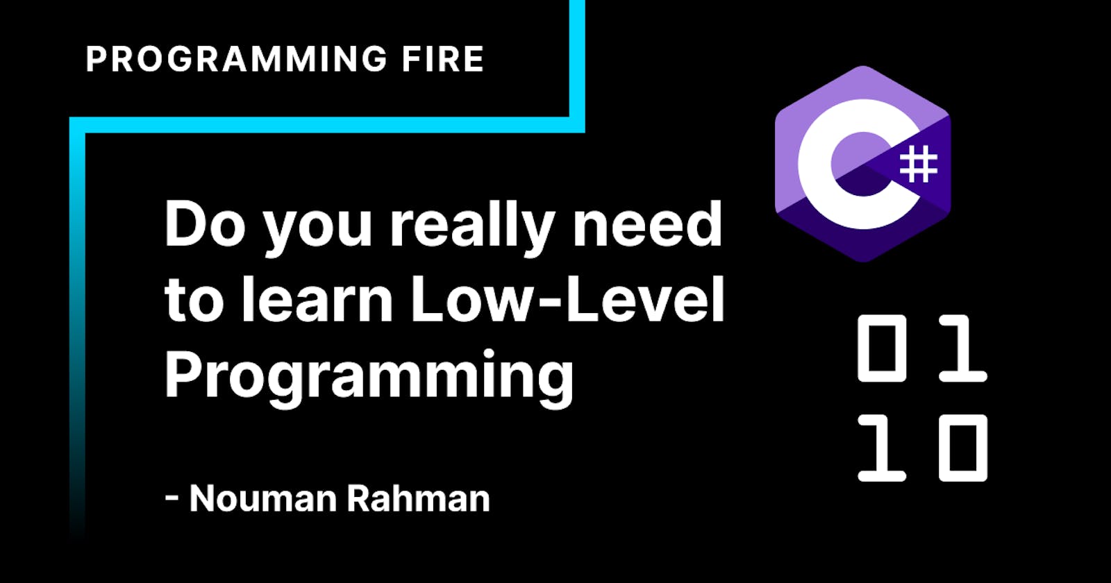 Do you really need to learn Low-Level
Programming