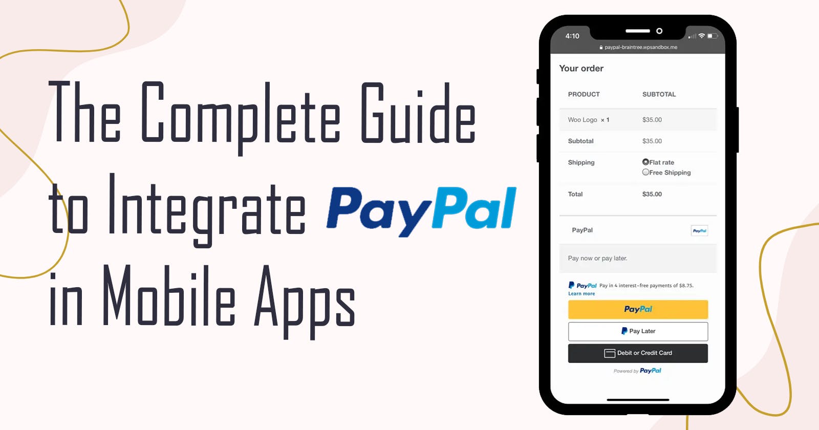 The Complete Guide to Integrate PayPal in Mobile Apps