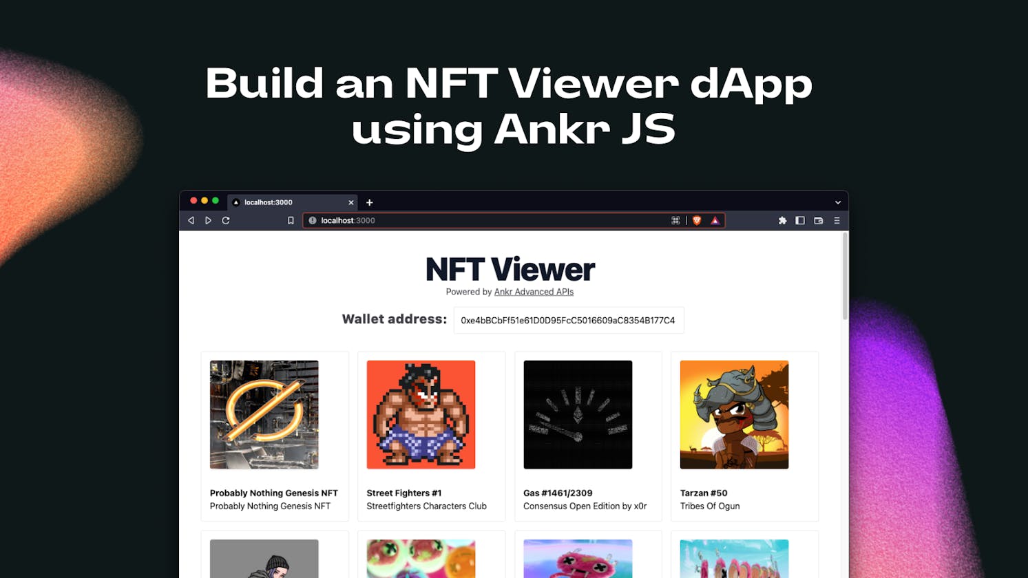 How to Build an NFT Viewer dApp using Ankr.js to fetch NFTs owned by the Wallet Address