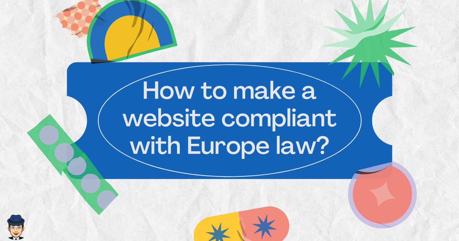 How to make a website compliant with Europe law?