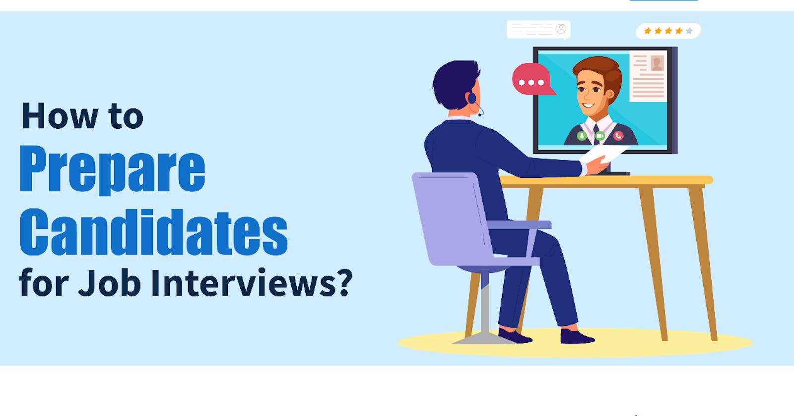 How to Prepare Candidates for Job Interviews?