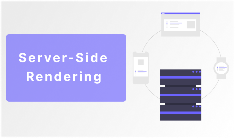 Server-Side Rendering - What is it About? What are the Actual Gains?