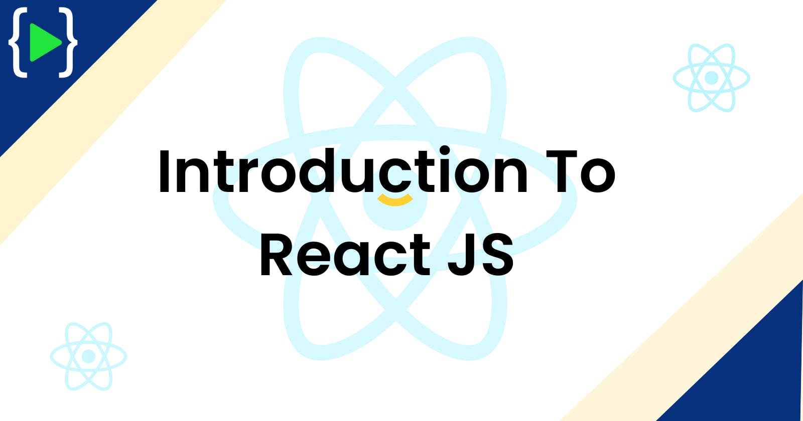 ⚛️Introduction To React JS⚛️