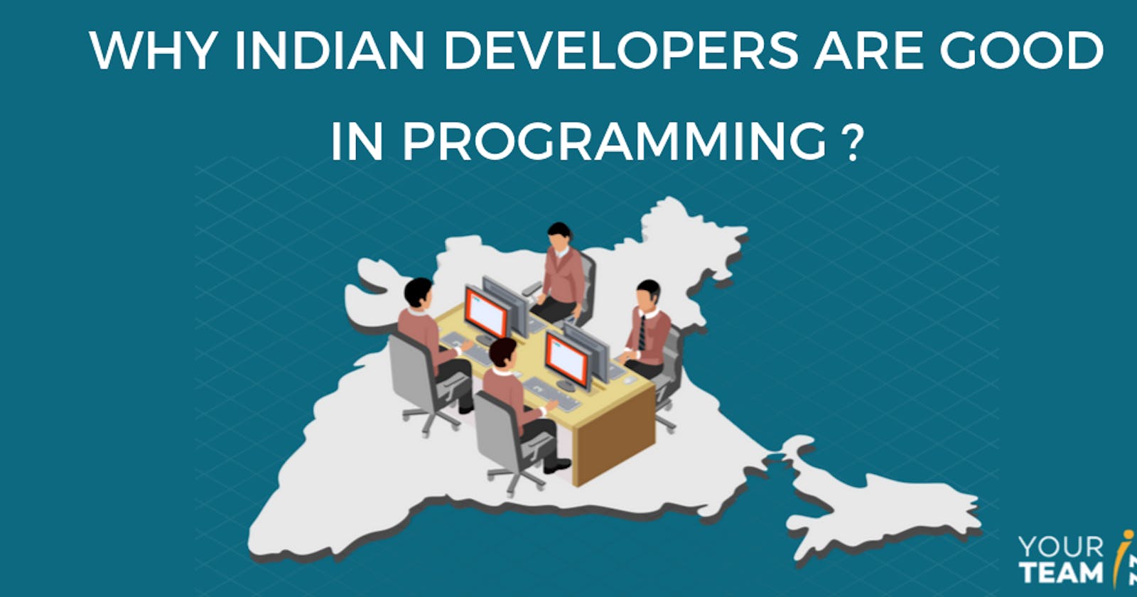 Why are Indian Programmers Good to Hire for Programming?