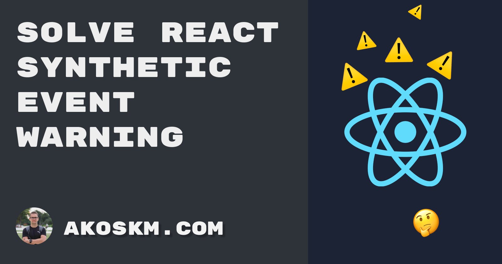 How to solve React's "This synthetic event is reused for performance reasons" warning