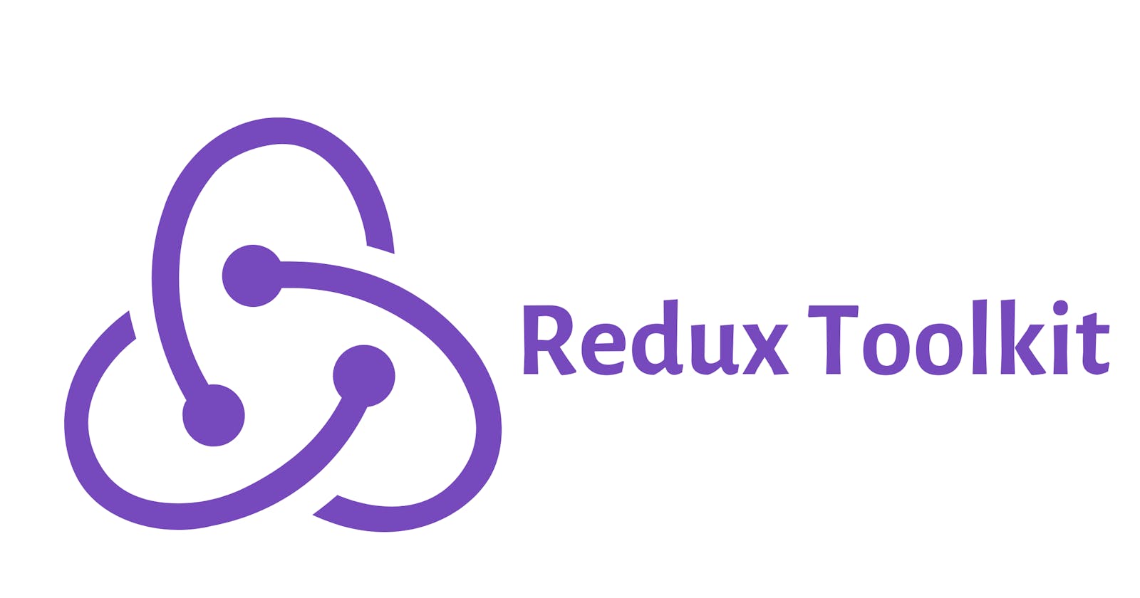 Redux Toolkit: A More Concise Approach To Dealing With State Management