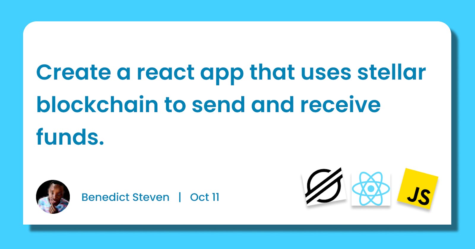 Create a react app that uses stellar blockchain to send and receive funds.