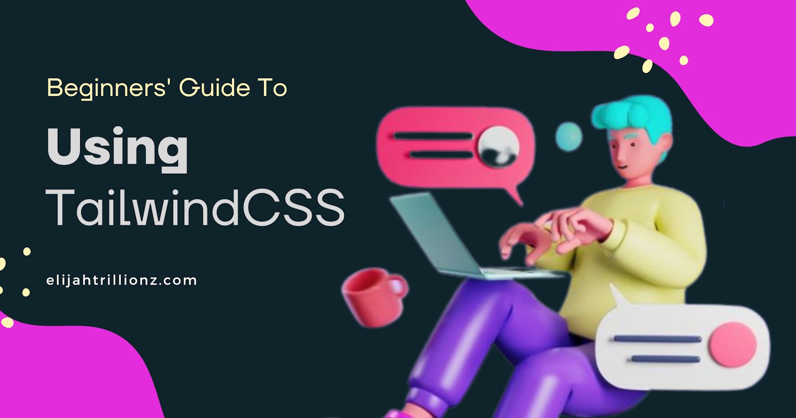 You Don't Need To Learn TailwindCSS To Use It