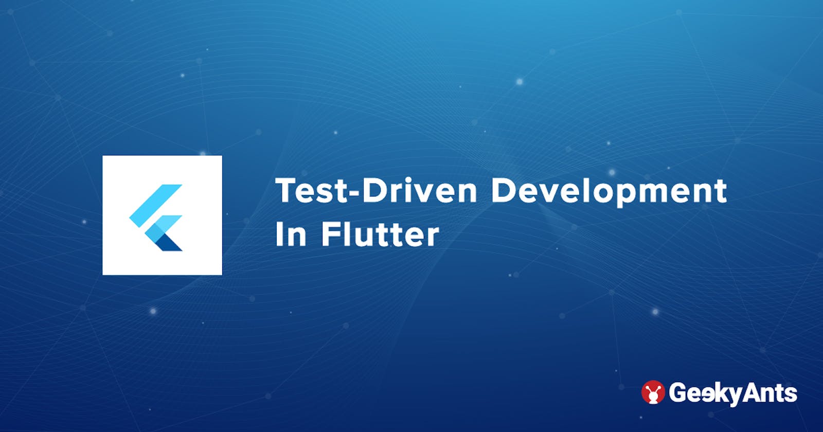 Test-driven Development in Flutter