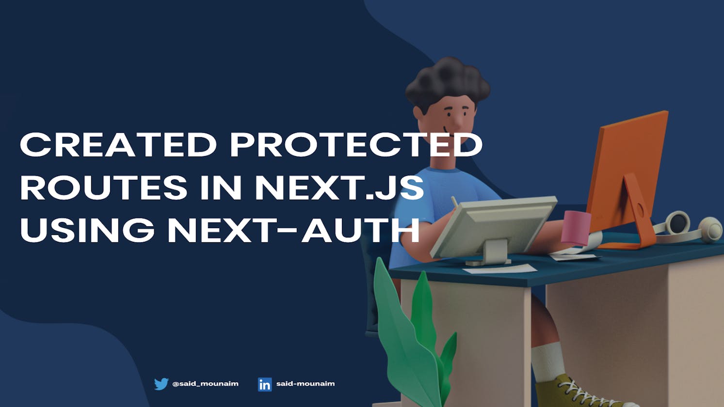 Created Protected Routes In Next.js Using Next-Auth