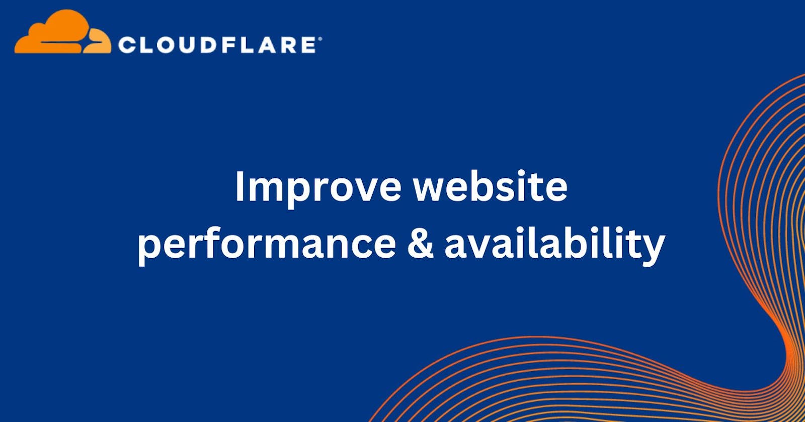 Improve website performance & availability with Cloudflare (low effort)