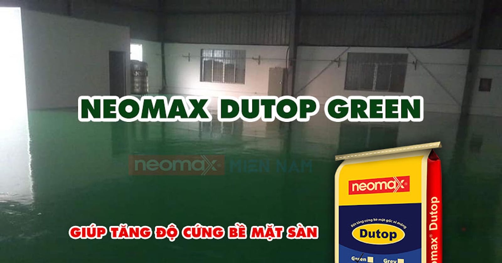 Báo giá Neomax Dutop Green tại Neomax Miền Nam