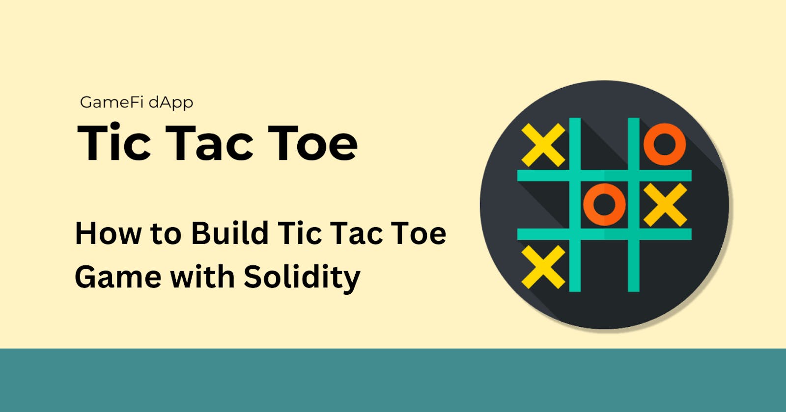 How to Build Tic Tac Toe Game with Solidity